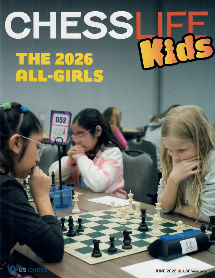 Chess Life for Kids Magazine - June 2026 Issue – House of Staunton