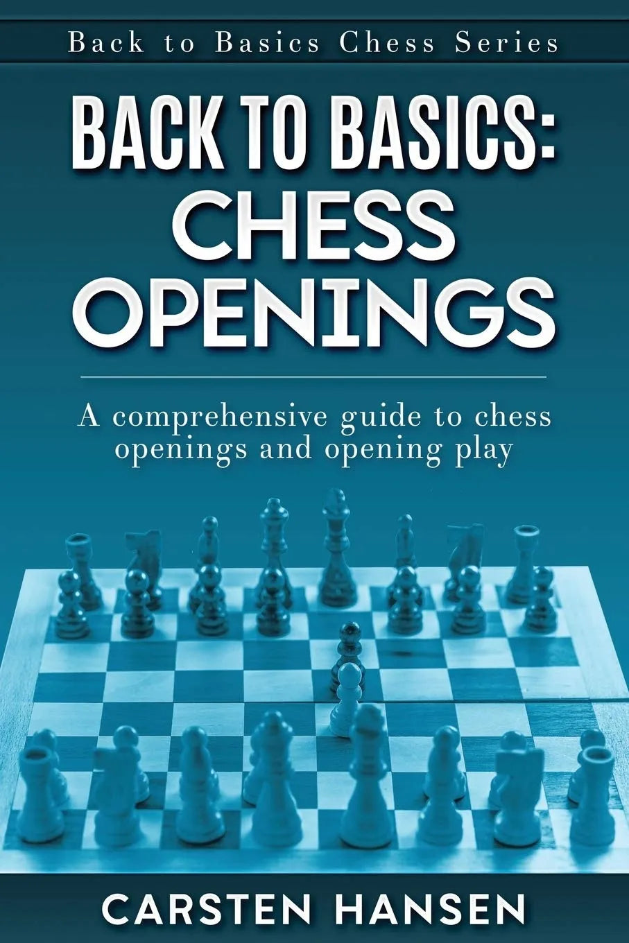 Back to Basics - Chess Openings – House of Staunton