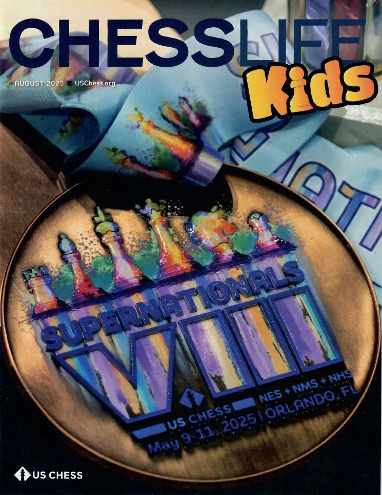 Chess Life for Kids Magazine - August 2025 Issue – House of Staunton