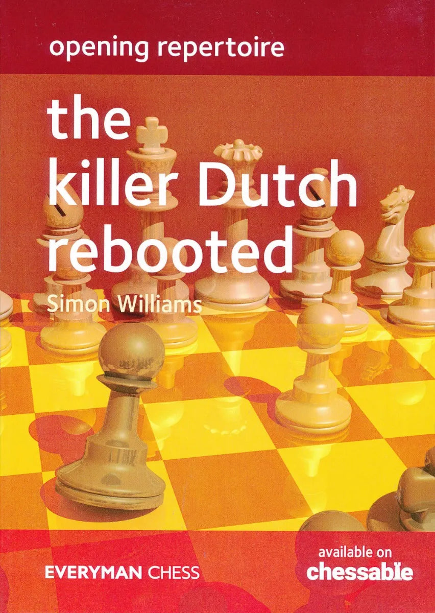 Opening Repertoire - The Killer Dutch Rebooted – House of Staunton