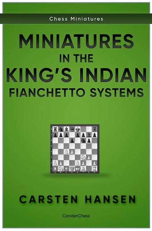 Miniatures in the King's Indian: Fianchetto Systems – House of Staunton
