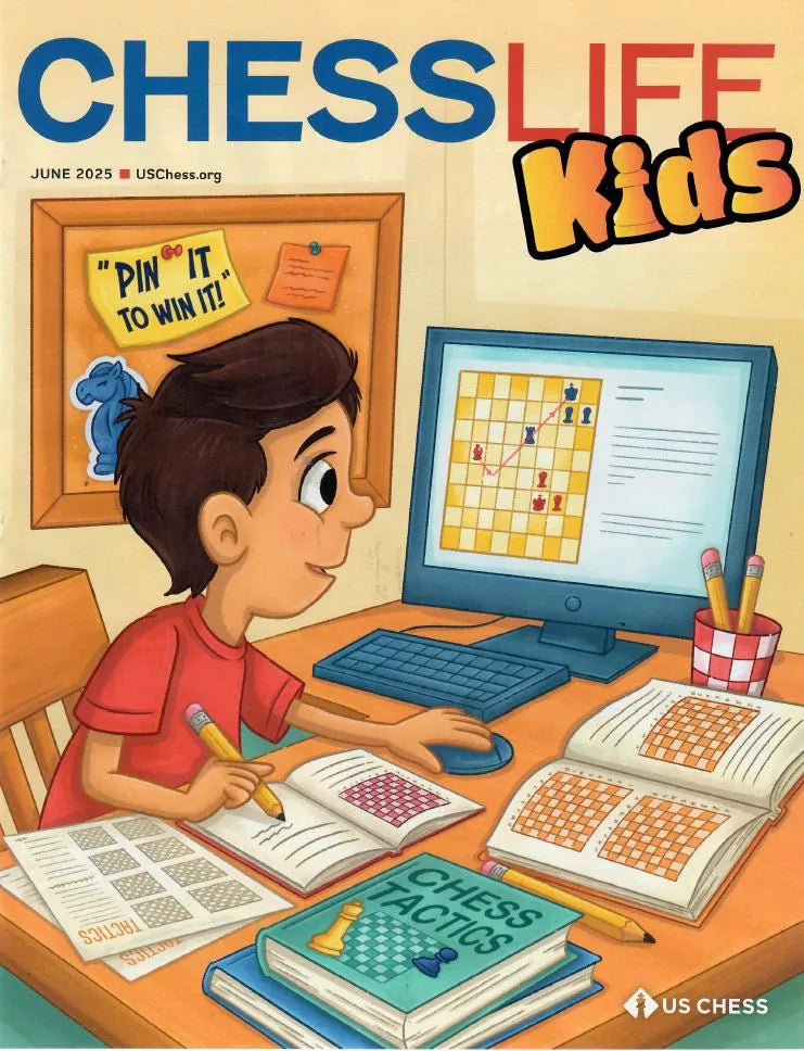 Chess Life for Kids Magazine - June 2025 Issue – House of Staunton