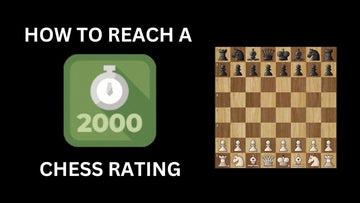 How To Reach A 2000 Chess Rating