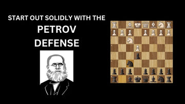 Start Out Solidly With The Petrov Defense