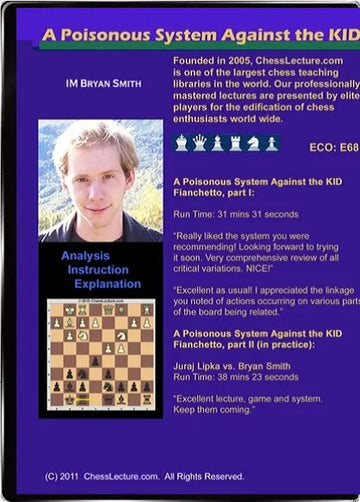 E-DVD A Poisonous System Against the KID Fianchetto - Chess Lecture - Volume 29