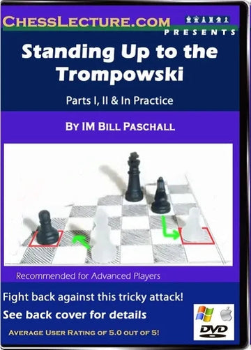 E-DVD Standing Up to the Trompowski - Chess Lecture - Volume 23