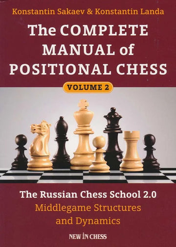 The Complete Manual of Positional Chess - Volume 2