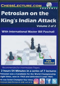 Petrosian on the King's Indian Attack - Chess Lecture - Volume 178 - 2 DVDs