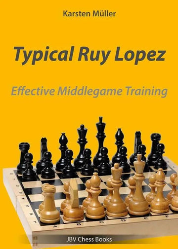 Typical Ruy Lopez: Effective Middlegame Training