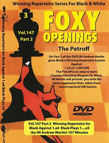 E-DVD FOXY OPENINGS - VOL. 147 - Winning Repertoire for Black Against 1. e4 - Black Plays 1... e5 - PART 2