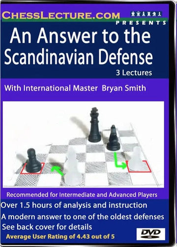 An Answer to the Scandinavian Defense - Chess Lecture - Volume 18
