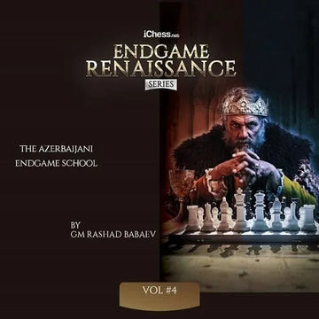 CLEARANCE - Endgame Renaissance - The Azerbaijani Endgame School - GM Rashad Babaev - Vol. 4