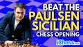CLEARANCE - 80/20 Tactics Multiplier - The Paulsen Sicilian - GM Rashad Babaev - Volume 12