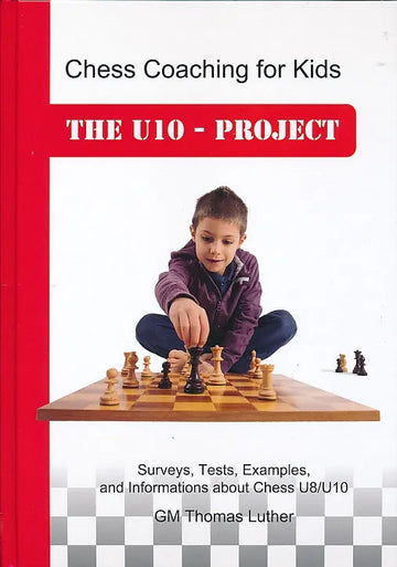 CLEARANCE - Chess Coaching for Kids - The U10-Project