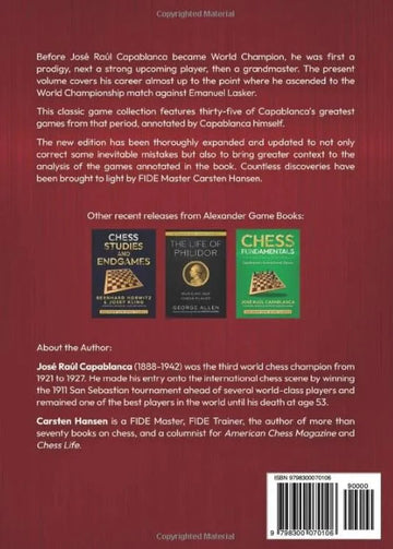My Chess Career: Capablanca’s Best Games from 1901-1919