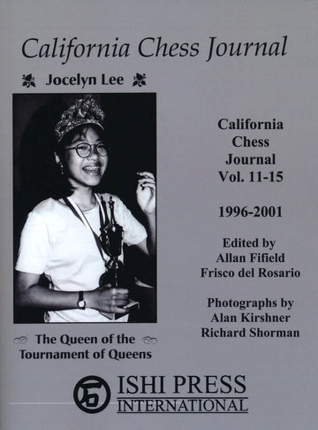 California Chess Journal - Vol. 11-15 - 1996-2001