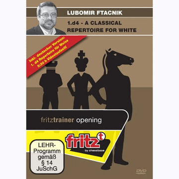 CLEARANCE - 1. d4 - A Classical Repertoire for White - Lubomir Ftacnik