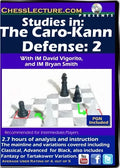 E-DVD Studies in: The Caro-Kann Defense 2 - Chess Lecture - Volume 116