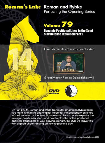 E-DVD ROMAN'S LAB - VOLUME 79 - Dynamic Positional Lines in the Semi Slav Defense Explained - PART 2