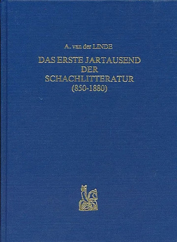 CLEARANCE - Das Erste Jartausend der Schachlitteratur (850-1880)