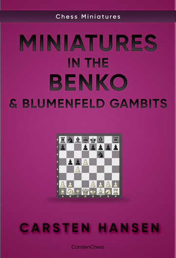 Miniatures in the Benko & Blumenfeld Gambits