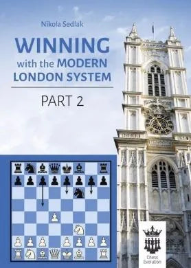 Winning With the Modern London System - Part 2