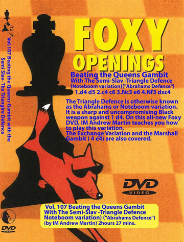 FOXY OPENINGS - VOLUME 107 - Beating the Queen's Gambit with the Semi-Slav Triangle Defence