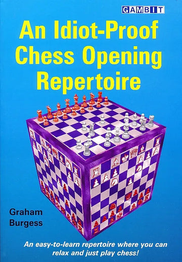 An Idiot-Proof Chess Opening Repertoire