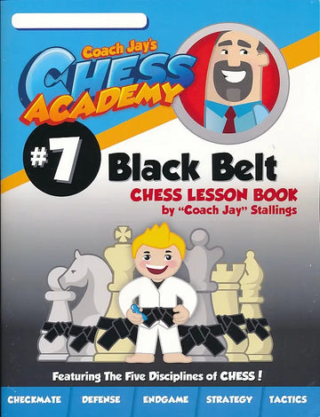 Coach Jay's Chess Academy - #7 Black Belt Lessons