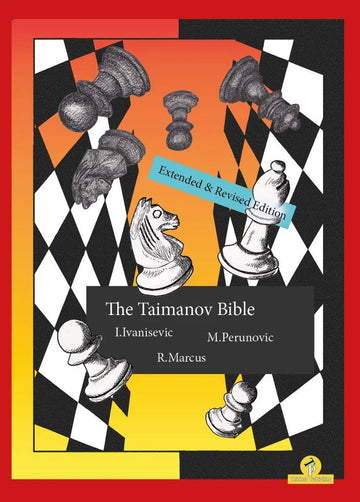 The Taimanov Bible - Extended and Revised Edition