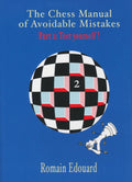 The Chess Manual of Avoidable Mistakes - PART 2