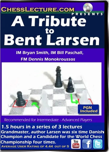 A Tribute to Bent Larsen - Chess Lecture - Volume 120