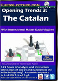 E-DVD Opening Trends 3 - The Catalan - Chess Lecture - Volume 103