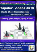 E-DVD Topalov - Anand 2010 World Chess Championship - 2 DVD's - Chess Lecture - Volume 32