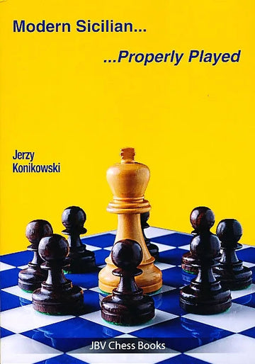 Modern Sicilian - Properly Played