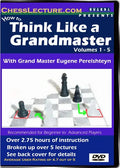 How To Think Like a Grandmaster - Chess Lecture - Volume 1