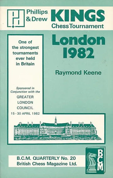 CLEARANCE - Phillips & Drew Kings Chess Tournament - London 1982