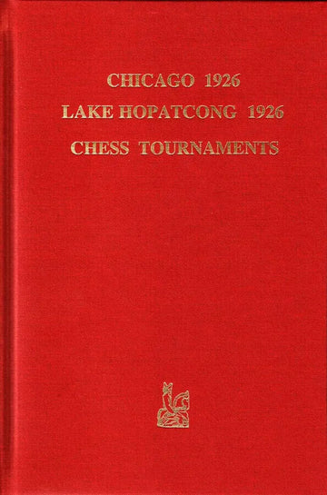 CLEARANCE - Chicago 1926/Lake Hopatcong 1926 Chess Tournaments