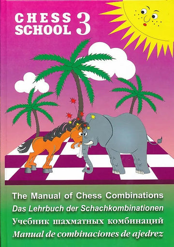 The Manual of Chess Combinations - Vol. III