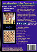 Learn From Your Fellow Amateurs 1 - Chess Lecture - Volume 6