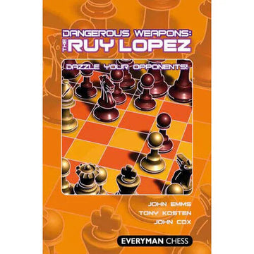 EBOOK - Dangerous Weapons: The Ruy Lopez