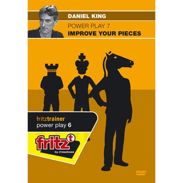 CLEARANCE - POWER PLAY - Improve Your Pieces - Daniel King - VOLUME 7