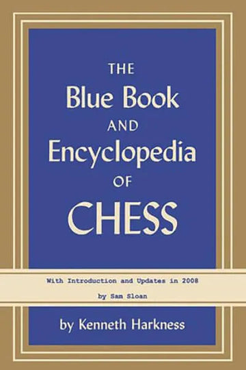 The Blue Book And Encyclopedia of Chess