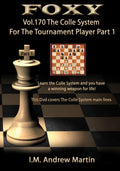 E-DVD FOXY OPENINGS - Volume 170 - The Colle System For The Tournament Player - Volume 1