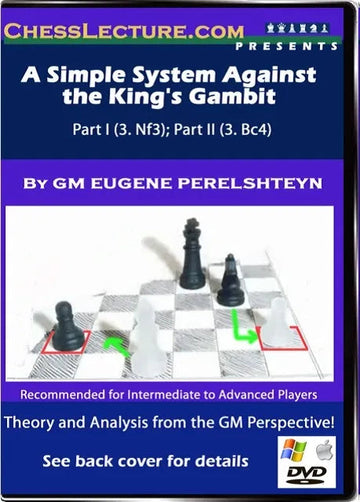 A Simple System Against the King's Gambit - Part I - Chess Lecture - Volume 34