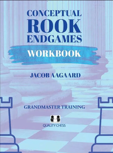 Conceptual Rook Endgames Workbook - PAPERBACK