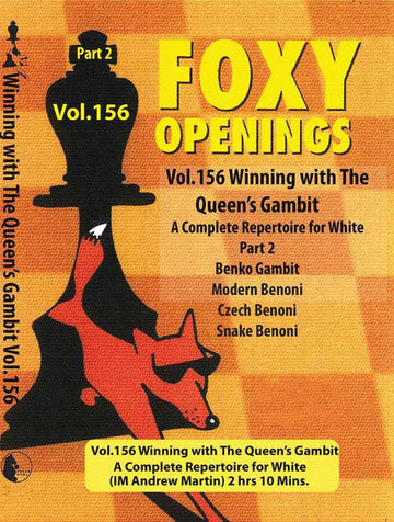 E-DVD FOXY OPENINGS - VOLUME 156 - Winning with the Queen's Gambit - Disk 2