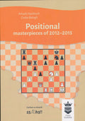 Positional Masterpieces of 2012-2015