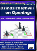 E-DVD Dzindzichashvili on Openings - Chess Lecture - Volume 14