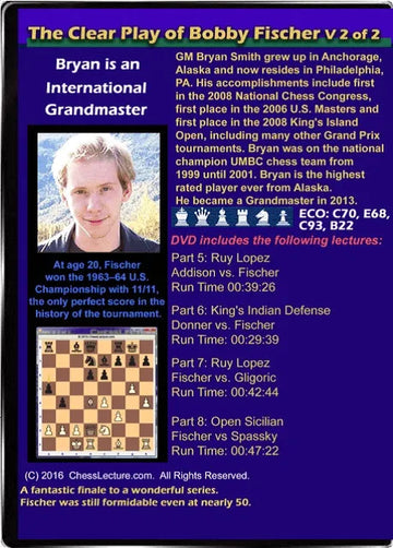 The Clear Play of Bobby Fischer - 2 DVDs - Chess Lecture - Volume 152